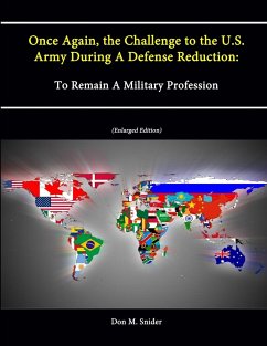 Once Again, the Challenge to the U.S. Army During A Defense Reduction - Snider, Don M.; Institute, Strategic Studies