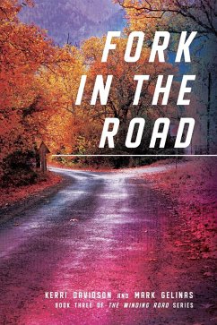 Fork in the Road (The Winding Road Series, #3) (eBook, ePUB) - Davidson, Kerri; Gelinas, Mark