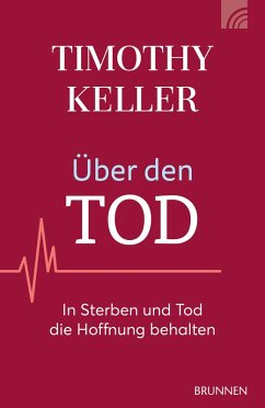 Über den Tod (eBook, ePUB) - Keller, Timothy