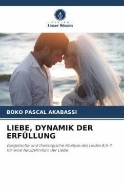 LIEBE, DYNAMIK DER ERFÜLLUNG - AKABASSI, BOKO PASCAL