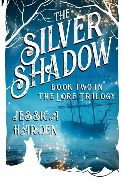 Silver Shadow Book Two In The Lore Trilogy - Harden, Jessica