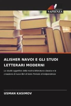 ALISHER NAVOI E GLI STUDI LETTERARI MODERNI - KASIMOV, USMAN