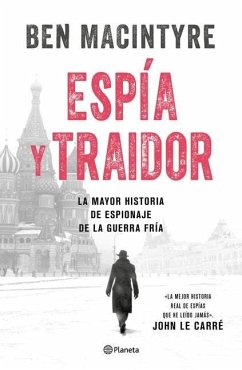 Espía Y Traidor - Macintyre, Ben