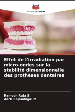 Effet de l'irradiation par micro-ondes sur la stabilité dimensionnelle des prothèses dentaires - Raja S., Ramesh;Rajambigai M., Aarti