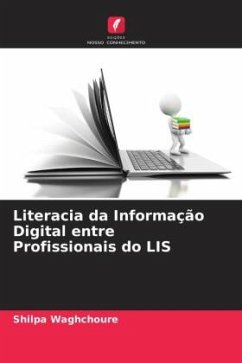 Literacia da Informação Digital entre Profissionais do LIS - Waghchoure, Shilpa