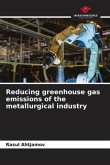Reducing greenhouse gas emissions of the metallurgical industry