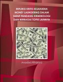 REFLEKSI KRITIS KEJAHATAN MONEY LAUNDERING DALAM SUDUT PANDANG KRIMINOLOGI DAN BERBAGAI TOPIK LAINNYA