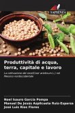 Produttività di acqua, terra, capitale e lavoro