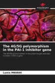 The 4G/5G polymorphism in the PAI-1 inhibitor gene