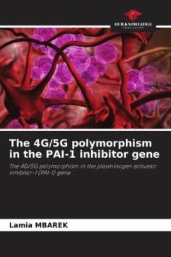 The 4G/5G polymorphism in the PAI-1 inhibitor gene - Mbarek, Lamia