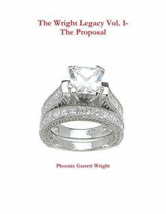 The Wright Legacy Vol. 1- The Proposal - Wright, Phoenix