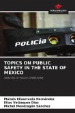 TOPICS ON PUBLIC SAFETY IN THE STATE OF MEXICO