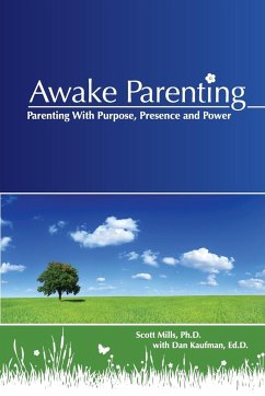 Awake Parenting - Mills, Scott; Kaufman, Dan