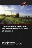 L'analisi delle collisioni dei veicoli ferroviari con gli animali