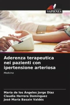 Aderenza terapeutica nei pazienti con ipertensione arteriosa - Jorge Díaz, María de los Ángeles;Herrera Domínguez, Claudia;Basain Valdés, José María