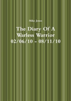 The Diary Of A Warless Warrior - Jones, Mike