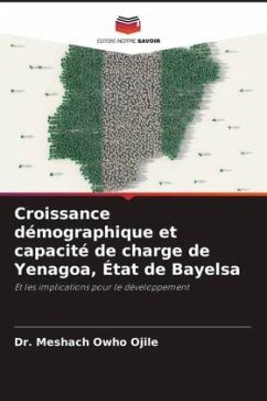 Croissance démographique et capacité de charge de Yenagoa, État de Bayelsa - Owho Ojile, Dr. Meshach