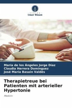Therapietreue bei Patienten mit arterieller Hypertonie - Jorge Díaz, María de los Ángeles;Herrera Domínguez, Claudia;Basain Valdés, José María
