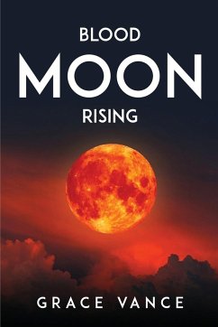 Blood Moon Rising - Grace Vance