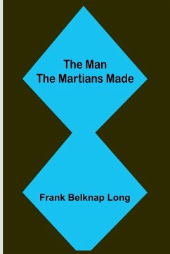 Cover The Man the Martians Made