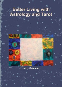 Better Living with Astrology and Tarot - Coleman, Larry