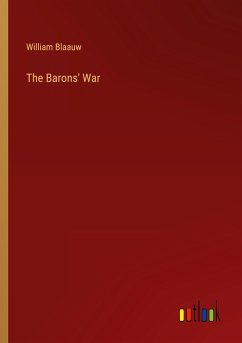The Barons' War - Blaauw, William