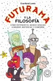 Futurama Y La Filosofía
