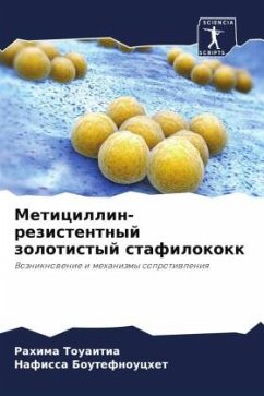 Meticillin-rezistentnyj zolotistyj stafilokokk - Touaitia, Rahima;Boutefnouchet, Nafissa