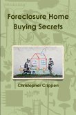 Foreclosure Home Buying Secrets