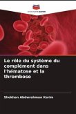 Le rôle du système du complément dans l'hématose et la thrombose