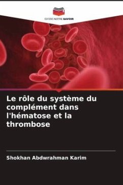 Le rôle du système du complément dans l'hématose et la thrombose - Abdwrahman Karim, Shokhan