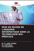 MISE EN ¿UVRE DE L'IMAGERIE INFORMATIQUE DANS LA TECHNOLOGIE BIO-MÉDICALE