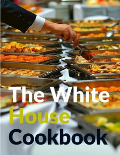 The White House Cookbook - Gillette Hugo