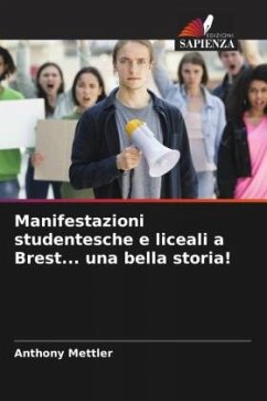 Manifestazioni studentesche e liceali a Brest... una bella storia! - Mettler, Anthony