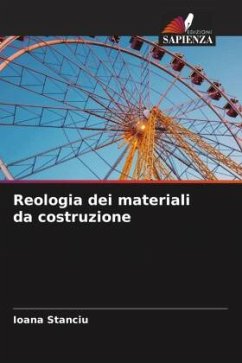 Reologia dei materiali da costruzione - Stanciu, Ioana