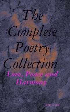 The Complete Poetry Collection - Gardiner, Susan