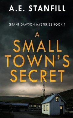 A Small Town's Secret - Stanfill, A E