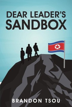 Dear Leader's Sandbox - Tsou, Brandon