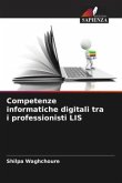 Competenze informatiche digitali tra i professionisti LIS