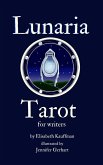 Lunaria Tarot For Writers (eBook, ePUB) Lunaria Tarot For Writers (eBook, ePUB)