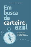 Em Busca da Carteira Azul