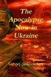 The Apocalypse Now in Ukraine - Bild 1