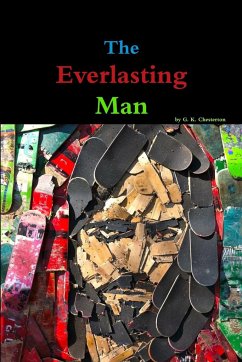 The Everlasting Man - Morris, Editor Tom; Chesterton, G. K.