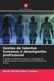 Gestão de talentos humanos e desempenho profissional