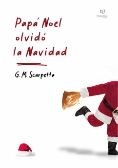 Papá Noel olvidó la Navidad (eBook, ePUB) - Scarpetta, Gustavo
