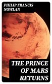 The Prince of Mars Returns (eBook, ePUB)