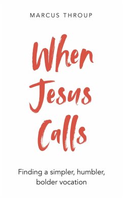 When Jesus Calls (eBook, ePUB) - Throup, Marcus