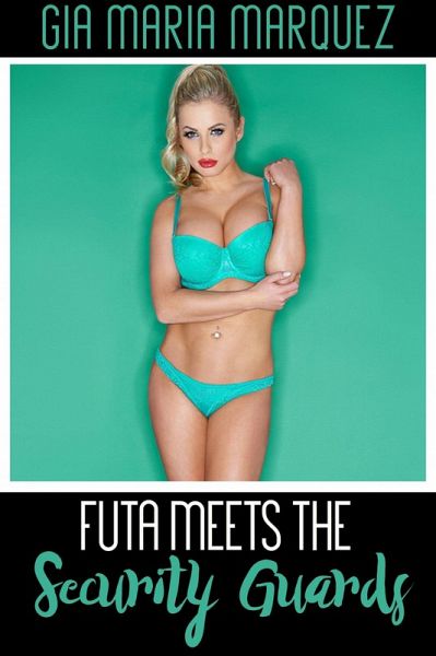 Futa Meets the Security Guards (Futa All Night, #3) (eBook, ePUB)