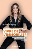 Mes 68 commandements pour vivre de l'immobilier (eBook, ePUB)