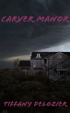 Carver Manor (eBook, ePUB)